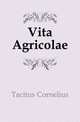 Vita Agricolae, Tacitus Cornelius 