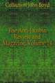 The Anti-Jacobin Review and Magazine, Volume 14, Collection John Boyd 
