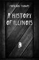 A History of Illinois, FORD GOV THOMAS 