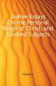 Twelve Essays On the Personal Reign of Christ, and Kindred Subjects, F. Gunner 