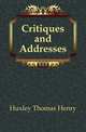 Critiques and Addresses, Huxley Thomas Henry 