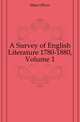 A Survey of English Literature 1780-1880, Volume 1, Elton Oliver 