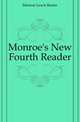 Monroe's New Fourth Reader, Monroe Lewis Baxter 