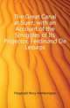 The Great Canal at Suez, with an Account of the Struggles of Its Projector, Ferdinand De Lesseps, Fitzgerald Percy Hetherington 