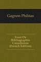 Essai De Bibliographie Canadienne (French Edition), Gagnon Phileas 
