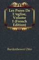 Les Peres De L'eglise, Volume 1 (French Edition), Bardenhewer Otto 