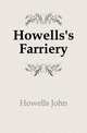 Howells's Farriery, Howells John 