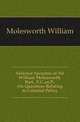Selected Speeches of Sir William Molesworth, Bart., P.C.,m.P., On Questions Relating to Colonial Policy, Molesworth William 