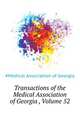 Transactions of the Medical Association of Georgia ..., Volume 52, #Medical Association of Georgia 