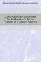 Zeitschrift Der Gesellschaft Fuer Erdkunde Zu Berlin, Volume 28 (German Edition), #Gesellschaft Fur Erdkunde Zu Berlin 