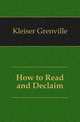 How to Read and Declaim, Kleiser Grenville 