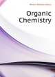 Organic Chemistry ..., Perkin William Henry 