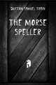 The Morse Speller, Dutton Samuel Train 
