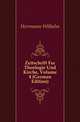 Zeitschrift Fuer Theologie Und Kirche, Volume 4 (German Edition), Herrmann Wilhelm 
