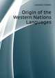 Origin of the Western Nations & Languages, Lassalle Charles 