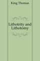 Lithotrity and Lithotomy, King Thomas 