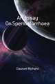 An Essay On Spermatorrhoea, Dawson Richard 