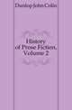History of Prose Fiction, Volume 2, Dunlop John Colin 