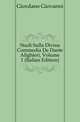 Studi Sulla Divina Commedia De Dante Alighieri, Volume 1 (Italian Edition), Giordano Giovanni 