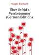 Uber Otfrid's Versbetonung (German Edition), Huegel Richard 