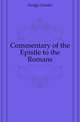 Commentary of the Epistle to the Romans, Hodge Charles 