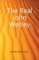 The Real John Wesley, Meredith William Henry 