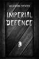 Imperial Defence, Wilkinson Spenser 