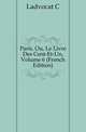Paris, Ou, Le Livre Des Cent-Et-Un, Volume 6 (French Edition), Ladvocat C 