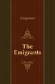 The Emigrants, Emigrants 