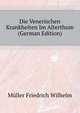 Die Venerischen Krankheiten Im Alterthum (German Edition), Mueller Friedrich Wilhelm 
