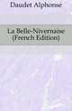 La Belle-Nivernaise (French Edition), Daudet Alphonse 