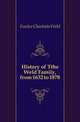 History of Tthe Weld Family, from 1632 to 1878, Fowler Charlotte Weld 