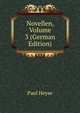 Novellen, Volume 3 (German Edition), Heyse Paul 