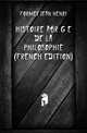 Histoire Abregee De La Philosophie (French Edition), Formey Jean Henri 
