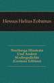 Noriberga Illustrata Und Andere Staedtegedichte (German Edition), Hessus Helius Eobanus 