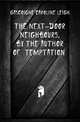 The Next-Door Neighbours, by the Author of 'temptation'., Gascoigne Caroline Leigh 