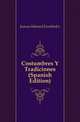 Costumbres Y Tradiciones (Spanish Edition), Juncos Manuel Fernandez 