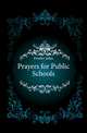 Prayers for Public Schools, Fowler John 