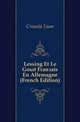 Lessing Et Le Gout Francais En Allemagne (French Edition), Crousle Leon 
