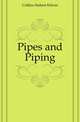 Pipes and Piping, Collins Hubert Edwin 