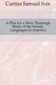 A Plea for a More Thorough Study of the Semitic Languages in America, Curtiss Samuel Ives 
