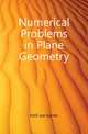 Numerical Problems in Plane Geometry, Estill Joe Garner 