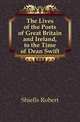 The Lives of the Poets of Great Britain and Ireland, to the Time of Dean Swift, Shiells Robert 