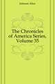 The Chronicles of America Series, Volume 35, Johnson Allen 