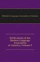 Publications of the Modern Language Association of America, Volume 9, #Modern Language Association of America 