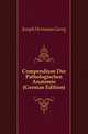 Compendium Der Pathologischen Anatomie (German Edition), Joseph Hermann Georg 