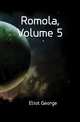 Romola, Volume 5, Eliot George 