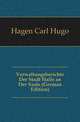 Verwaltungsberichte Der Stadt Halle an Der Saale (German Edition), Hagen Carl Hugo 