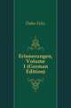 Erinnerungen, Volume 1 (German Edition), Dahn Felix 