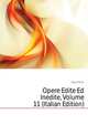 Opere Edite Ed Inedite, Volume 11 (Italian Edition), Gozzi Carlo 
